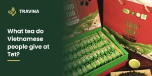 What tea do Vietnamese people give at Tet? An opened TRAVINA tea gift set